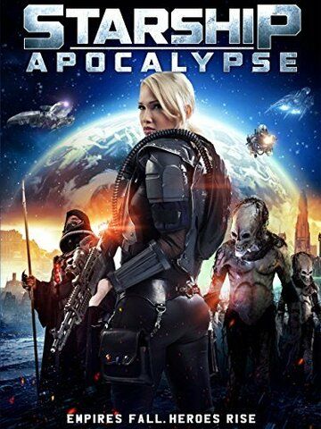 Звёздный крейсер: Апокалипсис (2014) Звёздный крейсер: Апокалипсис (2014)