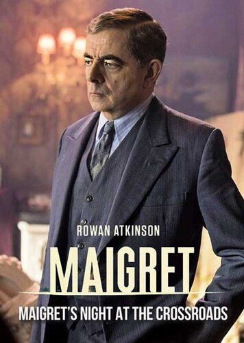 Мегрэ: Ночь на перекрёстке (2017) Мегрэ: Ночь на перекрёстке (2017)