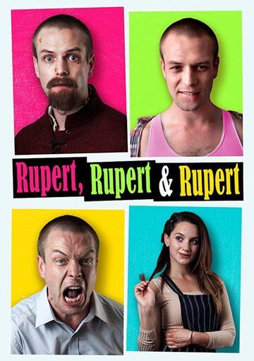 Руперт, Руперт и ещё раз Руперт (2019) Руперт, Руперт и ещё раз Руперт (2019)