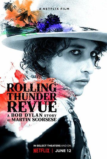 Rolling Thunder Revue: История Боба Дилана Мартина Скорсезе (2019) Rolling Thunder Revue: История Боба Дилана Мартина Скорсезе (2019)