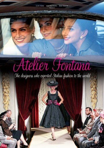 Ателье Фонтана – сестры моды (2011) Ателье Фонтана – сестры моды (2011)