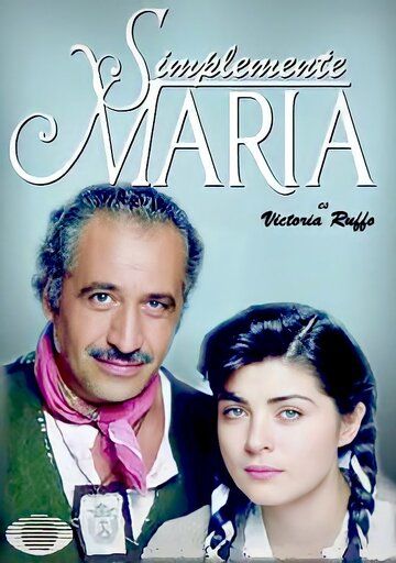 Просто Мария (1993) Просто Мария (1993)