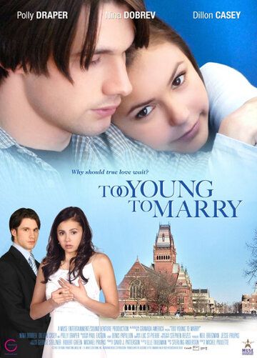 Чересчур молоды для женитьбы (2007) Чересчур молоды для женитьбы (2007)
