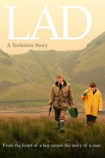Lad: A Yorkshire Story (2013) Lad: A Yorkshire Story (2013)
